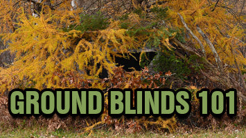 Ground Blinds 101