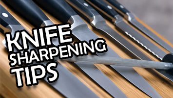 Knife Sharpening Tips